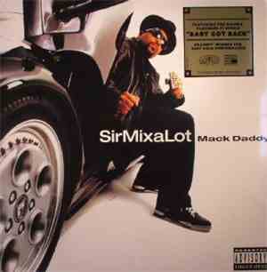 Sir Mix-A-Lot - Mack Daddy