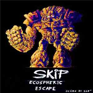Skip  - Ecospheric Escape