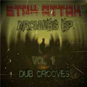Stak Attak - Archives EP Vol 1 Dub Grooves