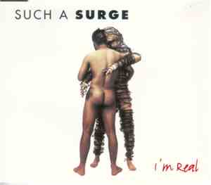 Such A Surge - I'm Real