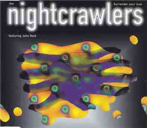The Nightcrawlers Featuring John Reid - Surrender Your Love