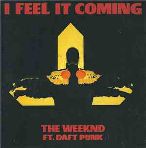 The Weeknd Ft. Daft Punk - I Feel It Coming