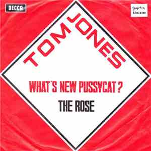 Tom Jones - What's New Pussycat? / The Rose