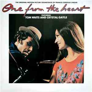 Tom Waits And Crystal Gayle - One From The Heart (The Original Motion Pictu ...