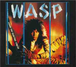 W.A.S.P. - Inside The Electric Circus