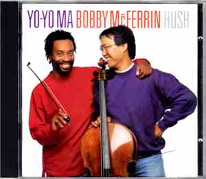 Yo-Yo Ma • Bobby McFerrin - Hush