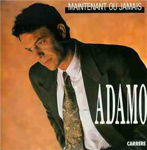 Adamo - Maintenant Ou Jamais