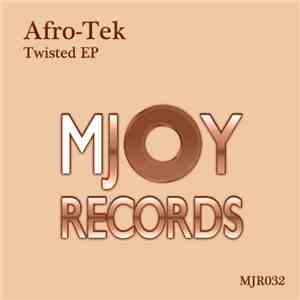 Afro-Tek - Twisted EP