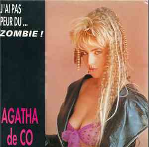 Agatha de Co - J'ai Pas Peur Du...Zombie! / On Etait Fou