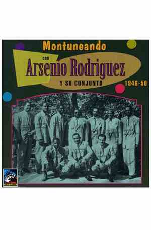 Arsenio Rodriguez Y Su Conjunto - Montuneando