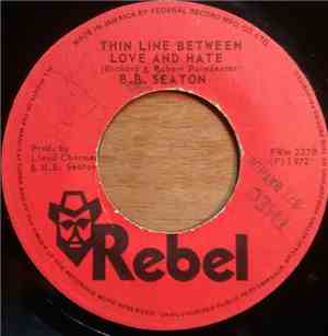 B.B. Seaton - Thin Line Between Love And Hate / Version