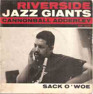 Cannonball Adderley - Sack O'Woe