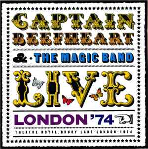 Captain Beefheart & The Magic Band - Live In London - Drury Lane '74