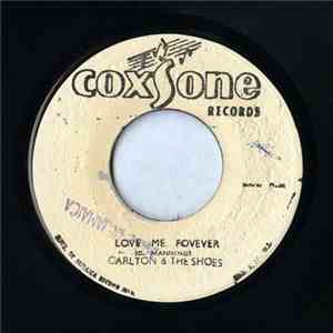 Carlton And The Shoes - Love Me Forever