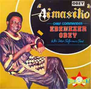 Chief Commander Ebenezer Obey & His Inter-Reformers Band - Aimasiko