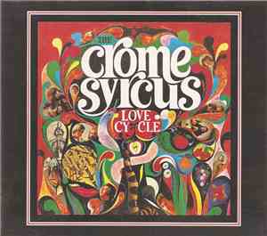 Crome Syrcus, The - Love Cycle