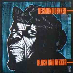 Desmond Dekker - Black And Dekker
