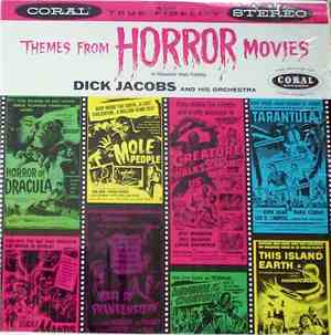 Dick Jacobs And His Orchestra - Themes From Horror Movies