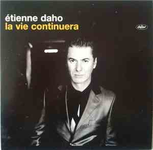 Etienne Daho - La Vie Continuera