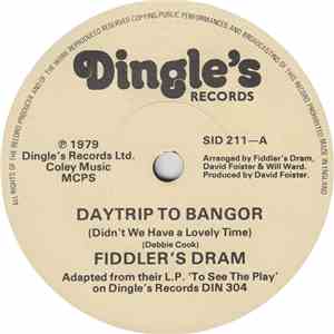 Fiddler's Dram - Daytrip To Bangor (Didn't We Have A Lovely Time)