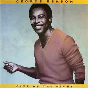 George Benson - Give Me The Night