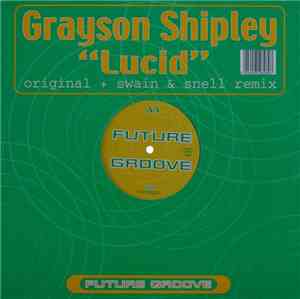Grayson Shipley - Lucid