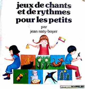 Jean Naty-Boyer - Jeux De Chants Et De Rythmes Pour Les Petits