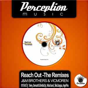 J&M Brothers & Vicmoren - Reach Out - The Remixes