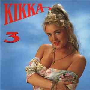 Kikka  - Kikka 3