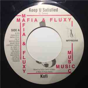 Kofi - Keep U Satisfied
