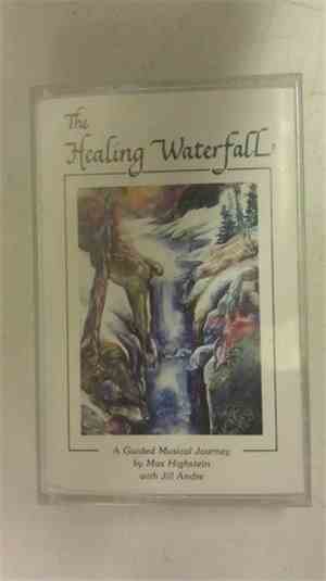 Max Highstein With Jill Andre - The Healing Waterfall