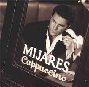 Mijares - Cappuccino