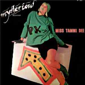 Miss Tammi Dee - Mysterious = Misterioso
