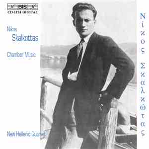 Nikos Skalkottas, New Hellenic Quartet - Chamber Music