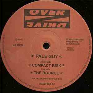 Pale Guy - Compact Risk / The Bounce