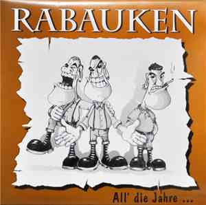 Rabauken - All' Die Jahre ...