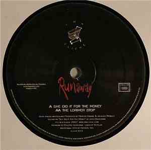 Runaway - She Did It For The Money