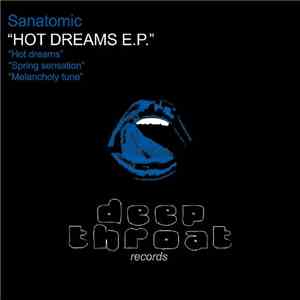 Sanatomic - Hot Dreams E.P.
