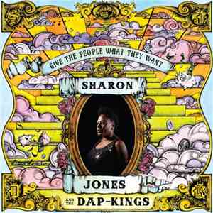 Sharon Jones & The Dap-Kings - Give The People What They Want