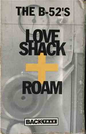 The B-52's - Love Shack / Roam