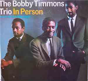 The Bobby Timmons Trio - In Person