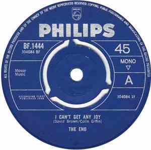 The End - I Can't Get Any Joy / Hey Little Girl
