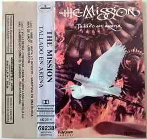 The Mission - Tallado En Arena = Carved In Sand