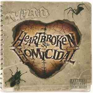 Twiztid - Heartbroken & Homicidal