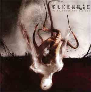 Ulcerate - Of Fracture And Failure