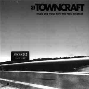 Various - Towncraft: Music And Words From Little Rock, Arkansas