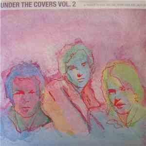 Various - Under The Covers Vol. 2