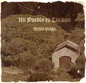 Viejos Trips - Un Pueblo En Llamas