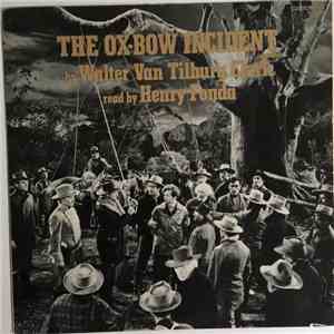 Walter Van Tilburg Clark - The Ox-Bow Incident