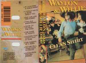 Waylon & Willie - Clean Shirt